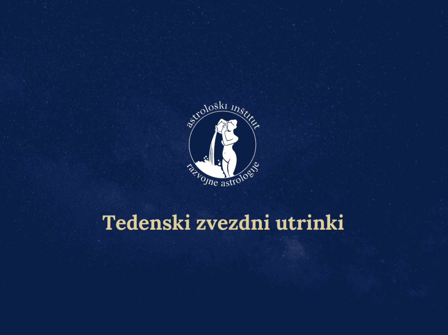 Tedenski zvezdni utrinki od 14. 6. 2025 dalje